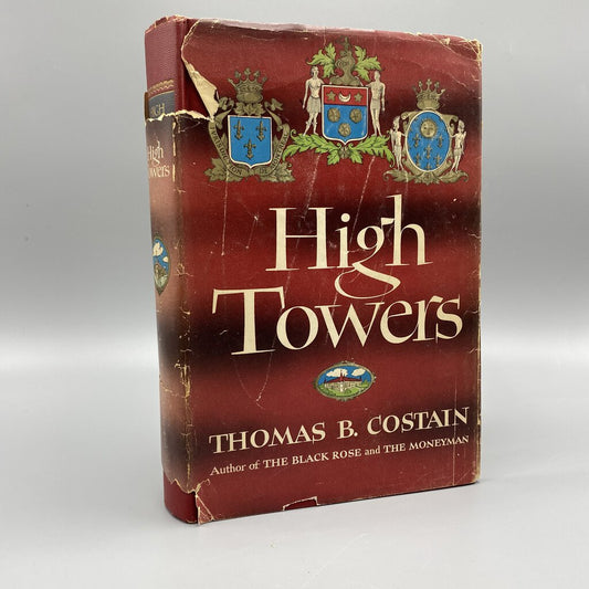 High Towers by Thomas B. Costain /bh