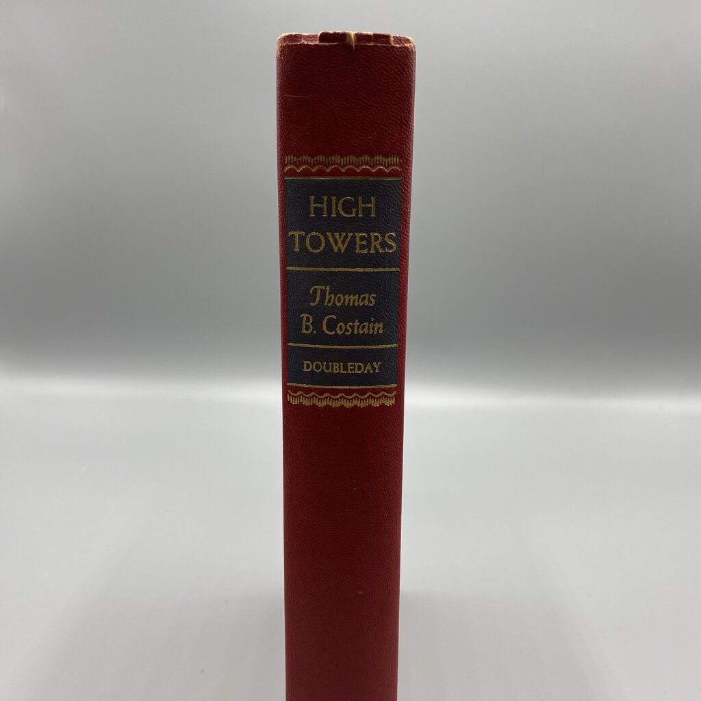 High Towers by Thomas B. Costain /bh
