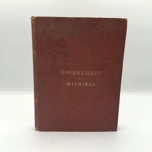 Ah/ Government of Michigan by Charles R. Brown 1874